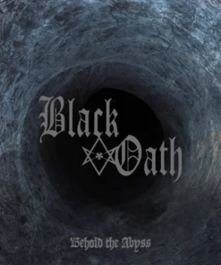 black oath behold the abyss cd