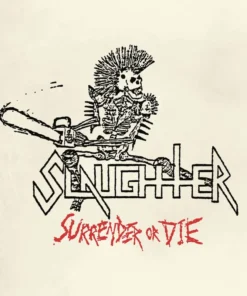 slaughter surrender or die lp bone